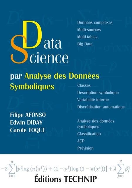 Data science par analyse des données symboliques : une nouvelle façon d'analyser les données classiques, complexes et massives à partir des classes : applications avec Syr et R