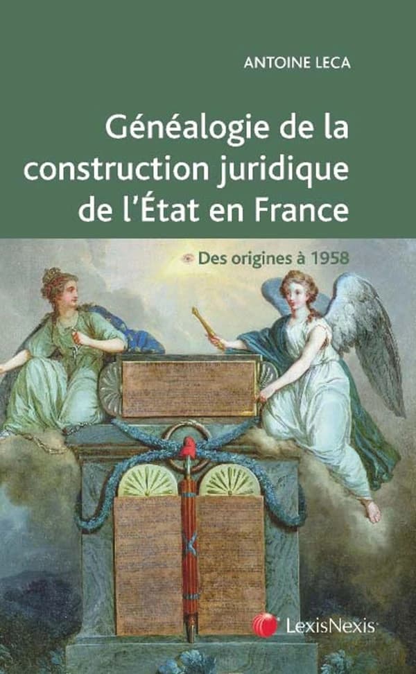 Généalogie de la construction juridique de l'État en France : des origines à 1958 : ouvrage conforme aux programmes de la L1 Droit