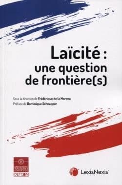 Laïcité, une question de frontière(s) : [actes du colloque, 8 et 9 novembre 2018, Université Toulouse 1 Capitole ]
