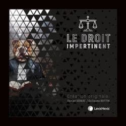 Le droit impertinent