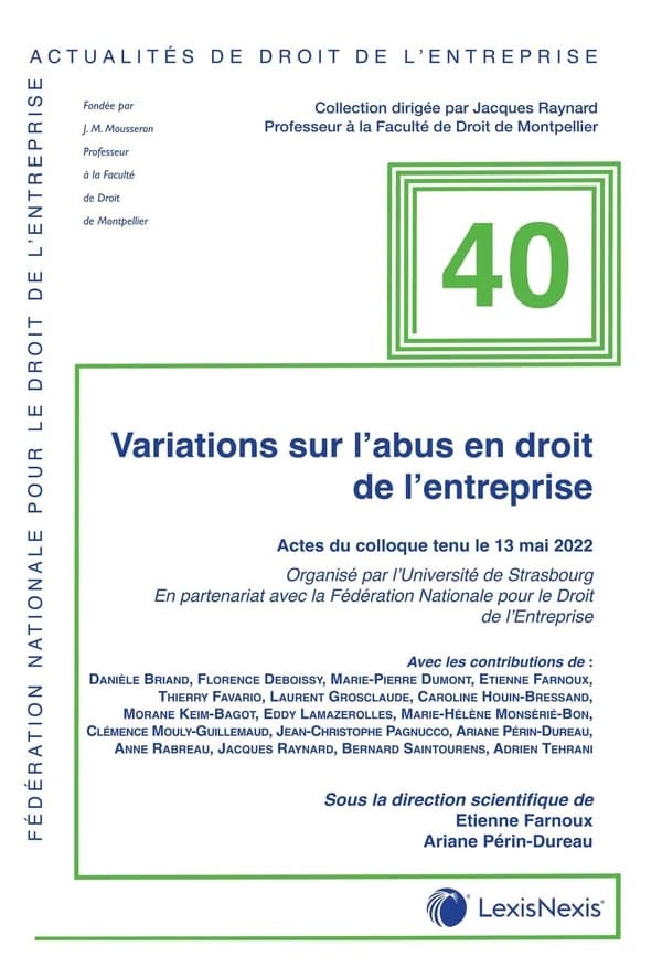 Variations sur l'abus en droit de l'entreprise : actes du colloque tenu le 13 mai 2022