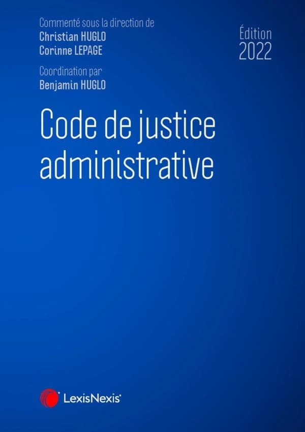 Code de justice administrative : 2022 (12e éd.)