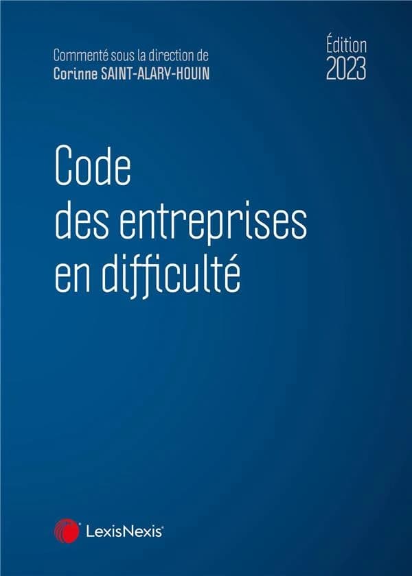 Code des entreprises en difficulté, 2023 (12e éd.) [publié par LexisNexis]