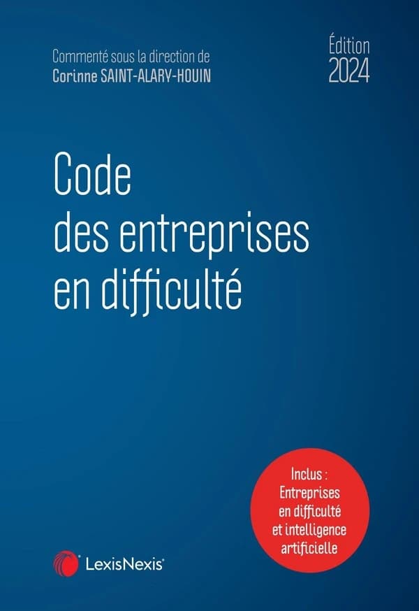 Code des entreprises en difficulté, 2024 (13e éd.) [publié par LexisNexis]
