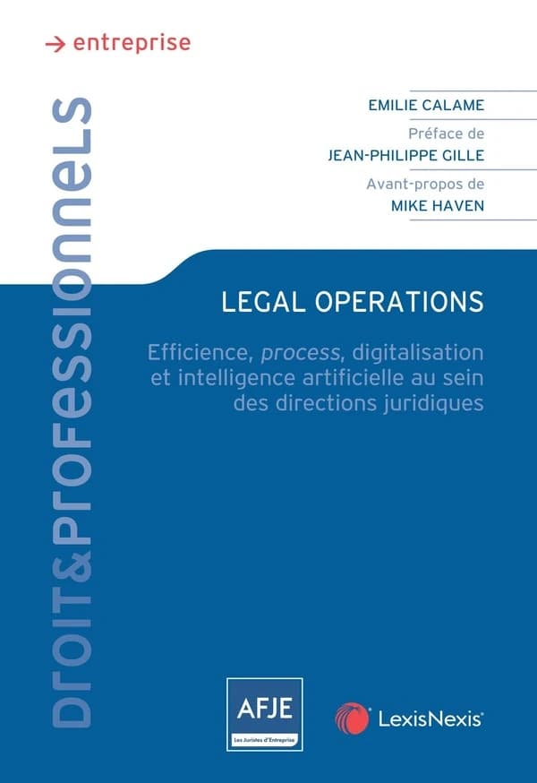 Legal opérations : efficience, process, digitalisation et intelligence artificielle au sein des directions juridiques