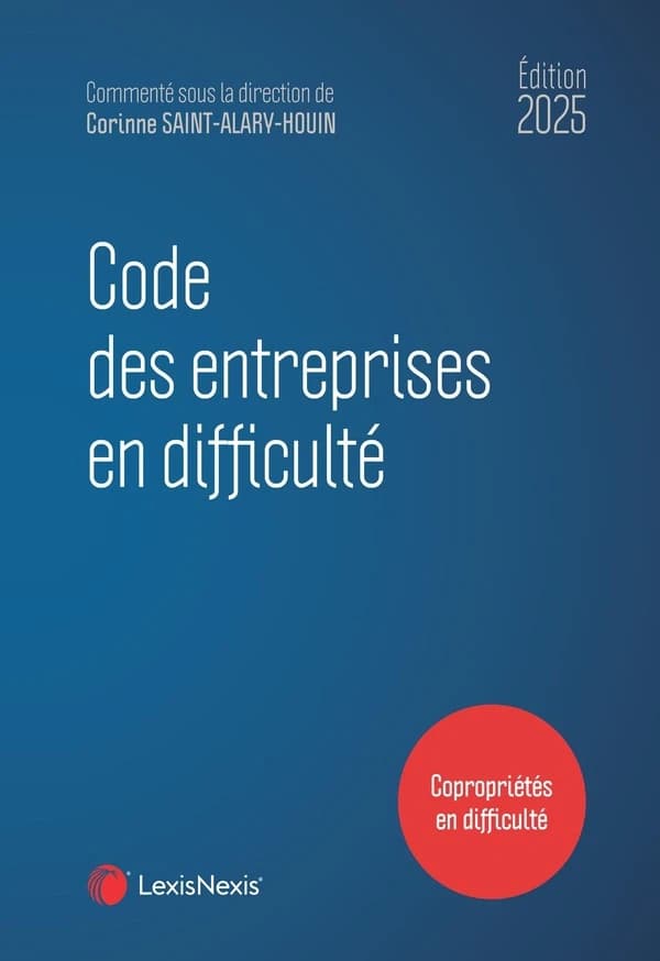 Code des entreprises en difficulté, 2025 (14e éd.) [publié par LexisNexis]
