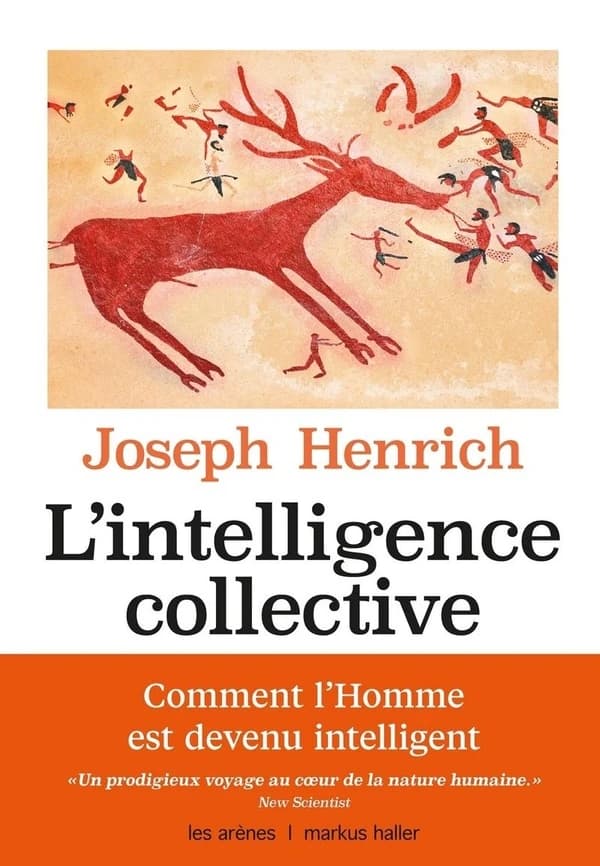 L'intelligence collective : Comment expliquer la réussite de l'espèce humaine