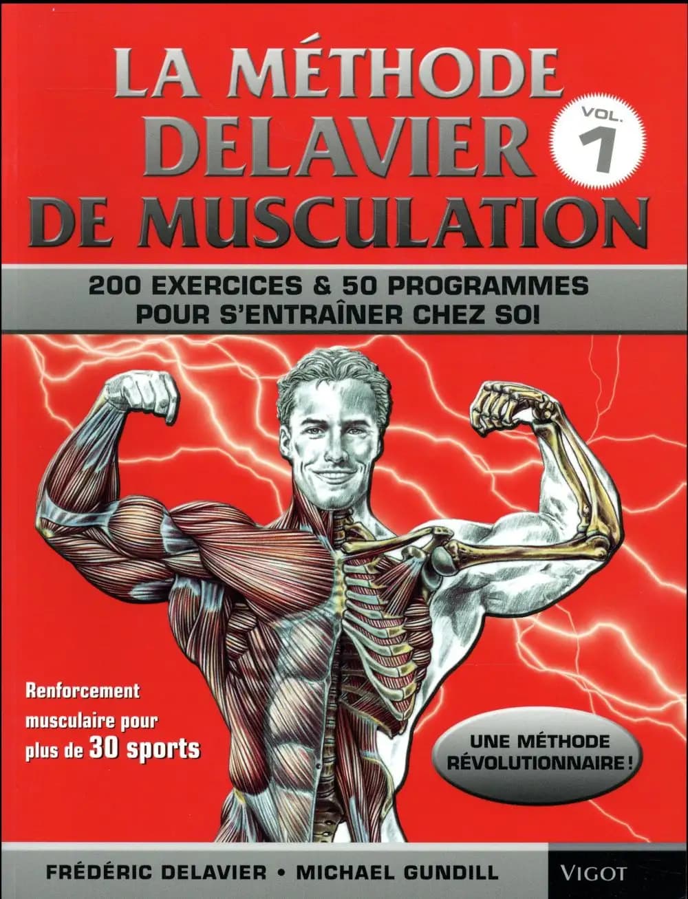 La méthode Delavier : musculation, exercices & programmes pour s'entraîner chez soi