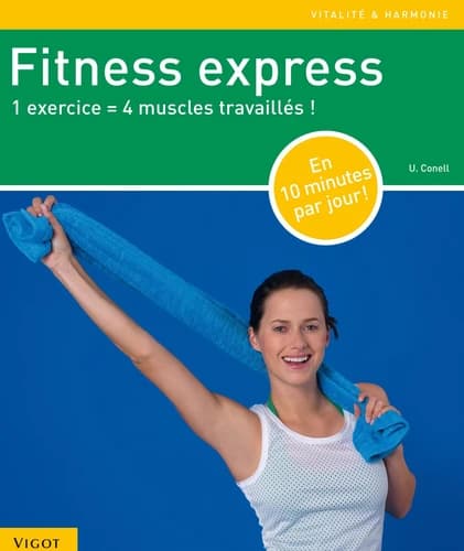 Fitness express : 1 exercice = 4 muscles travaillés !