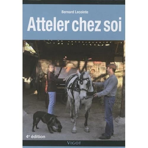 Atteler chez soi