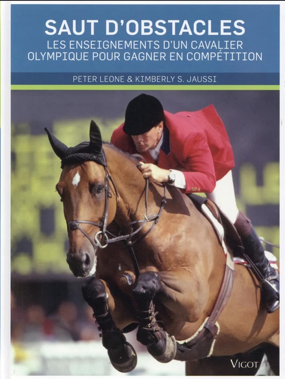 Saut d'obstacles : les enseignements d'un cavalier olympique pour gagner en compétition