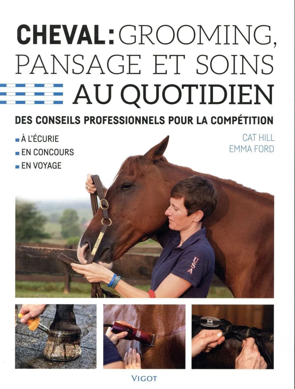 Cheval : grooming, pansage et soins au quotidien : des conseils professionnels pour la compétition
