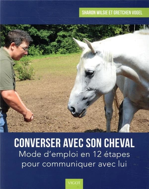 Converser avec son cheval : mode d'emploi en 12 étapes pour communiquer avec lui