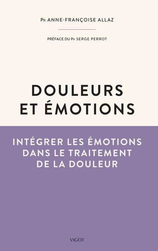 Douleur et émotions : intégrer les émotions dans le traitement de la douleur
