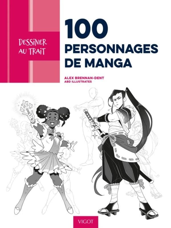 100 personnages de manga : des modèles pas à pas pour apprendre à dessiner une galerie de personnages, de poses et d'expressions variés