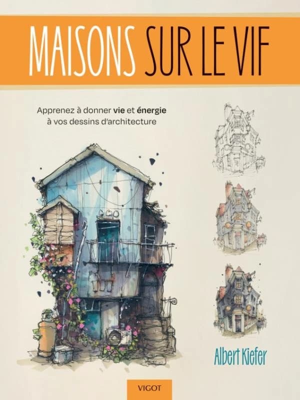 Maisons sur le vif : apprenez à donner vie et énergie à vos dessins d'architecture