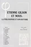 Etienne Gilson Et Nous: La Philosophie Et Son Histoire (Bibliotheque D'Histoire de la Philosophie) (French Edition)