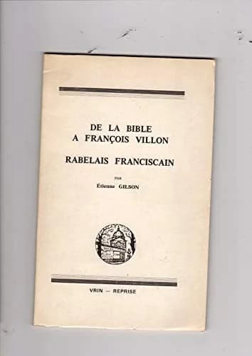 De la Bible à François Villon ; [suivi de]Rabelais franciscain