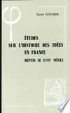 Études sur l'histoire des idées en France depuis le XVIIe siècle