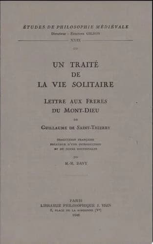 Un traité de la vie solitaire (Epistola ad Frates de Monte Dei)
