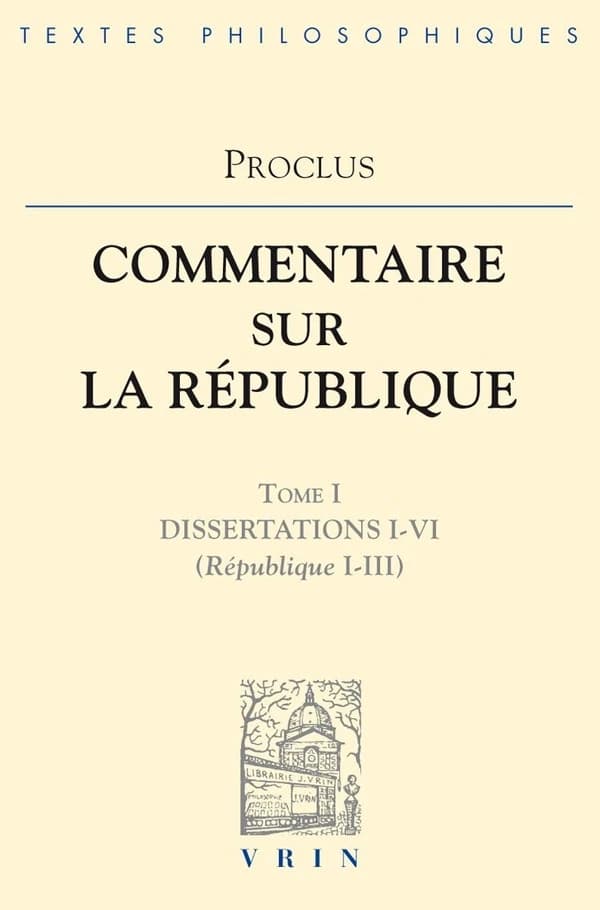 Commentaire sur la République : Dissertations I-VI (Rép. I-III)