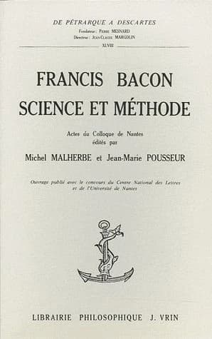 Francis Bacon, science et méthode : actes du colloque de Nantes