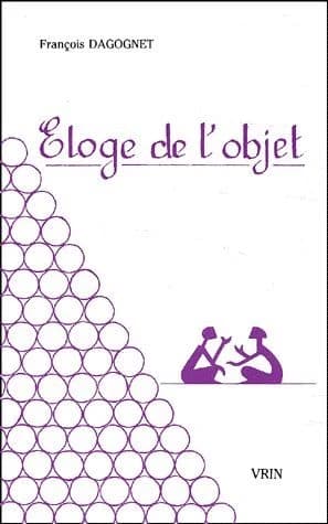 Éloge de l'objet : pour une philosophie de la marchandise