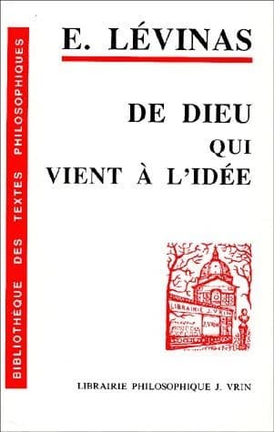 De Dieu qui vient à l'idée (2e éd. rev. et augm.) Emmanuel Lévinas