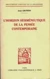 L'horizon herméneutique de la pensée contemporaine