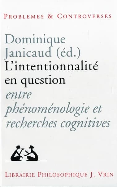 L'intentionnalité en question : entre phénoménologie et recherches cognitives