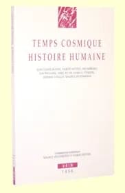 Temps cosmique, histoire humaine