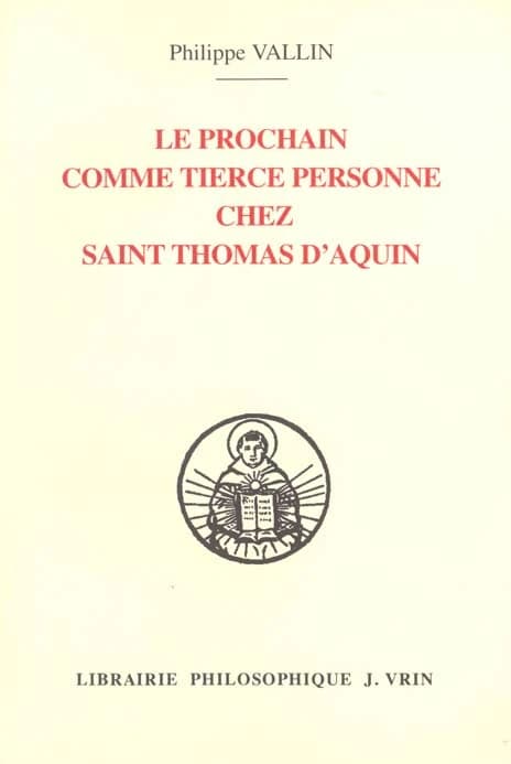 Le prochain comme tierce personne dans la théologie de la création chez saint Thomas d'Aquin