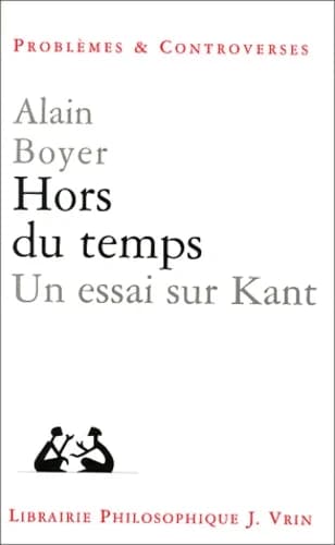 Hors du temps : un essai sur Kant