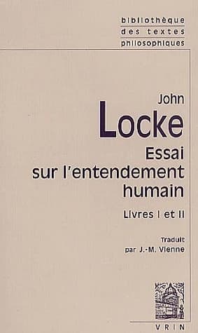 Essai sur l'entendement humain. [Vol. 1], Livres I et II
