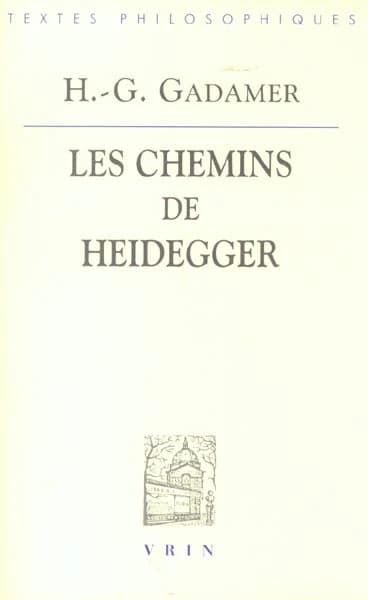 Les chemins de Heidegger