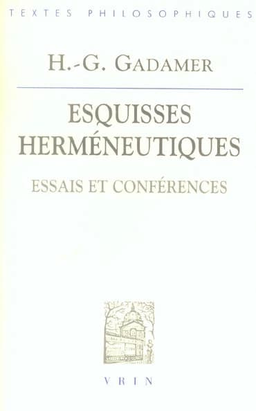 Esquisses herméneutiques : essais et conférences