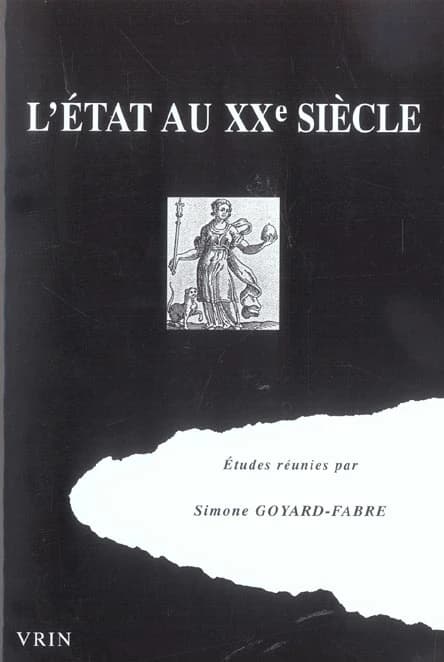 L'État au XXe siècle : regards sur la pensée juridique et politique du monde occidental