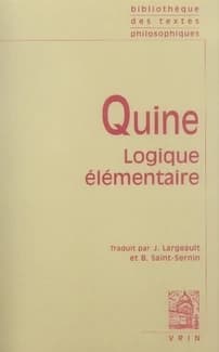 Logique élémentaire (2e éd. corrigée) W. V. Quine ; introduction, traduction et notes par Jean Largeault et Bertrand Saint-Sernin
