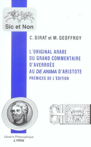 L'original arabe du grand commentaire d'Averroès au "De anima" d'Aristote : prémices de l'édition