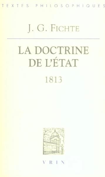 La doctrine de l'État, 1813 : leçons sur des contenus variés de philosophie appliquée