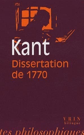 Dissertation de 1770 ([Nouvelle éd.]) Emmanuel Kant ; introduction, édition, traduction et notes par Arnaud Pelletier