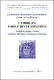 L'embryon, formation et animation : antiquité grecque et latine, tradition hébraïque, chrétienne et islamique