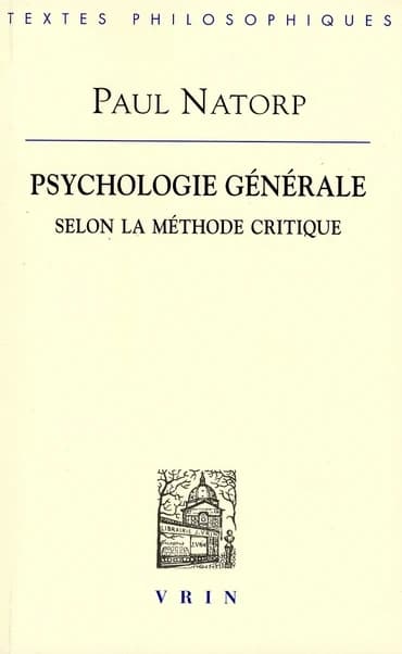 Psychologie générale selon la méthode critique. Premier livre, Objet et méthode de la psychologie