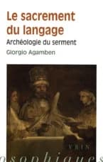 Le sacrement du langage : archéologie du serment : Homo sacer II, 3
