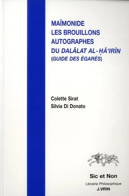 Maïmonide et les brouillons autographes du "Dalâlat al-ḥâʾirîn", "Guide des égarés"