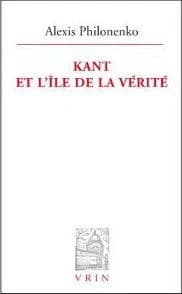 Kant et l'île de la vérité : néant, chose en soi, sujet transcendantal, causalité, grandeur intensive, temps, substance