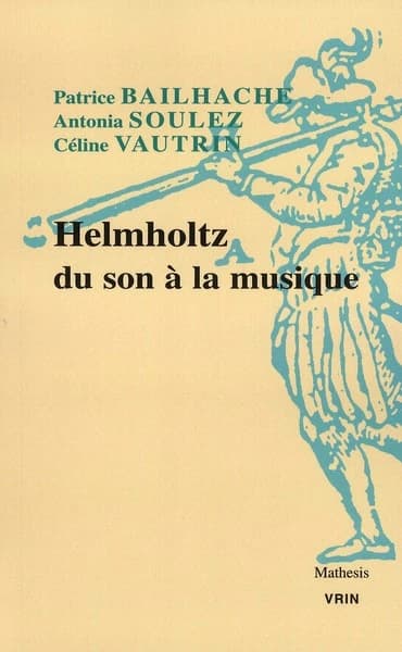 Helmholtz, du son à la musique