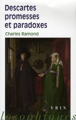 Descartes, promesses et paradoxes