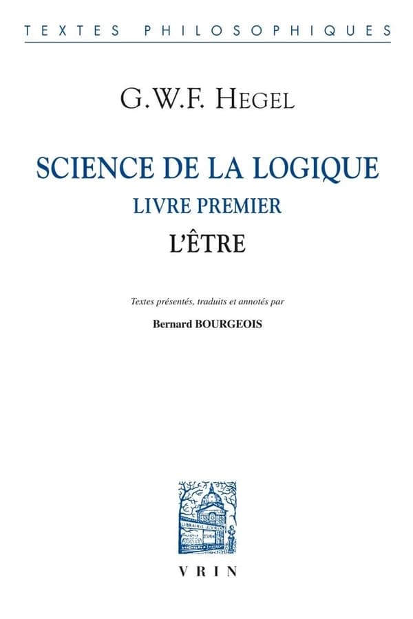 Science de la logique. Livre premier, L'être