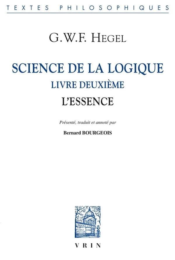 Science de la logique. Livre deuxième, L'essence